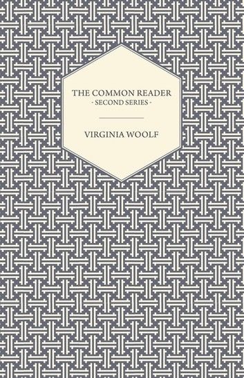 The Common Reader - Second Series