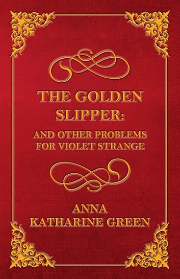 The Golden Slipper - And Other Problems for Violet Strange