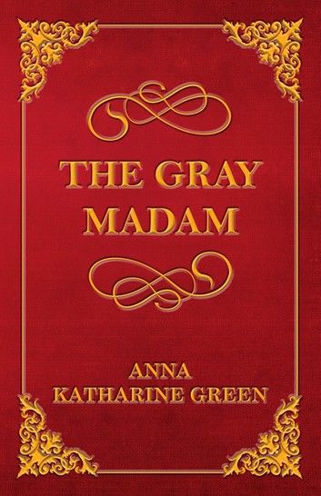 The Gray Madam