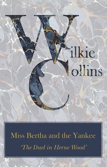 Miss Bertha and the Yankee (\