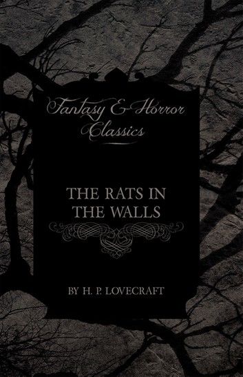 The Rats in the Walls (Fantasy and Horror Classics)