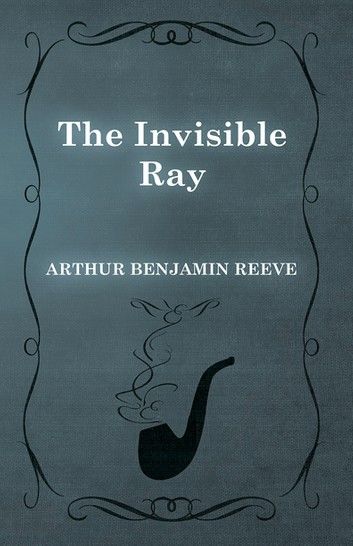 The Invisible Ray