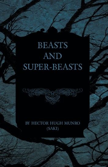 Beasts and Super-Beasts