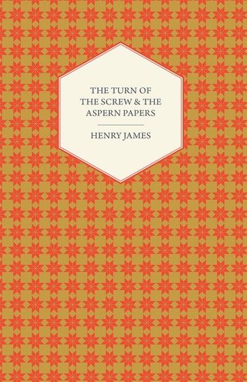 The Turn of the Screw & the Aspern Papers