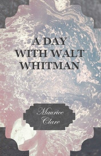 A Day with Walt Whitman