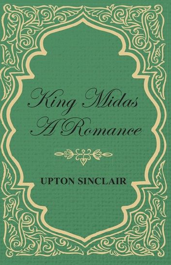 King Midas; A Romance