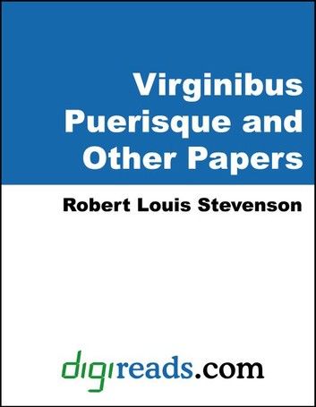 Virginibus Puerisque and Other Papers