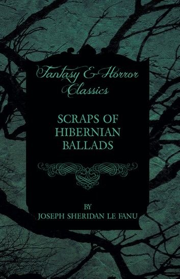 Scraps of Hibernian Ballads
