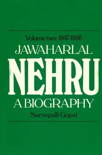 Jawaharlal Nehru Vol.2 1947-1956