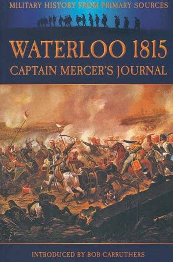 Waterloo 1815: Captain Mercer\