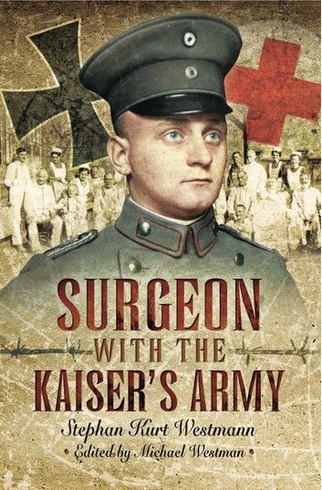 Surgeon with the Kaiser\
