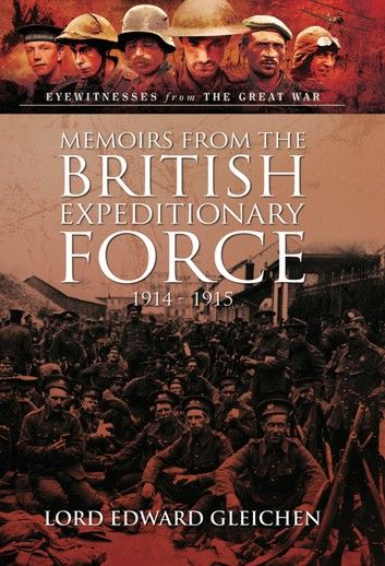 Memoirs from the British Expeditionary Force, 1914–1915