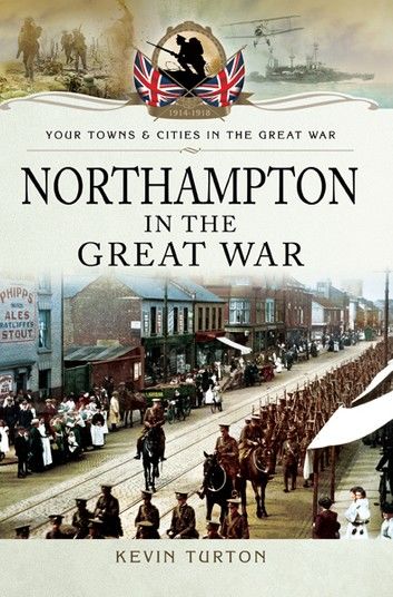 Northampton in the Great War