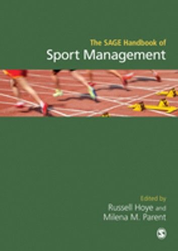 The SAGE Handbook of Sport Management