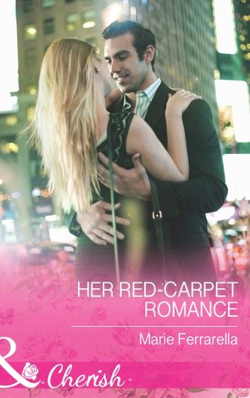 Her Red-Carpet Romance (Matchmaking Mamas, Book 18) (Mills & Boon Cherish)