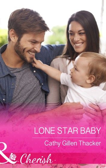 Lone Star Baby (McCabe Multiples, Book 5) (Mills & Boon Cherish)