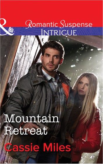 Mountain Retreat (Mills & Boon Intrigue)