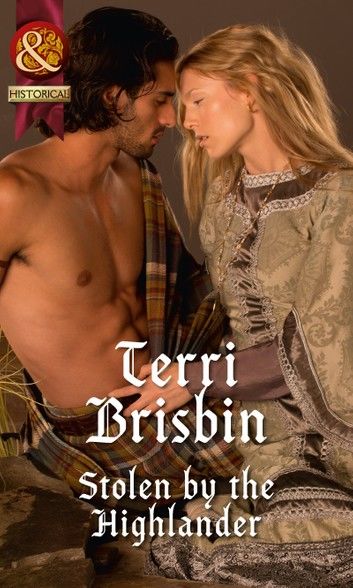 Stolen By The Highlander (A Highland Feuding, Book 1) (Mills & Boon Historical)