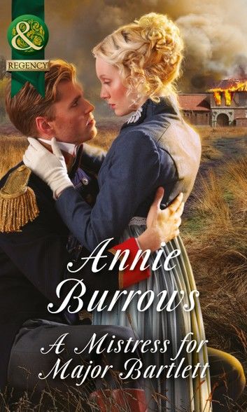 A Mistress For Major Bartlett (Brides of Waterloo, Book 2) (Mills & Boon Historical)
