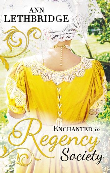 Enchanted in Regency Society: Wicked Rake, Defiant Mistress / The Gamekeeper\