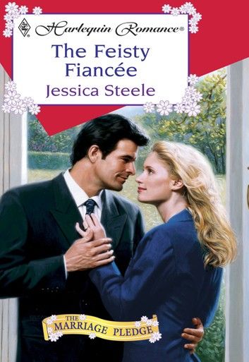 The Feisty Fiancee (Mills & Boon Cherish)