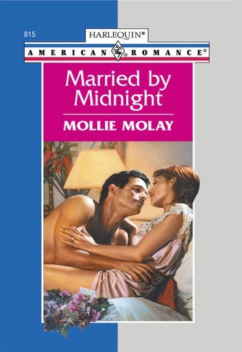 Married By Midnight (Mills & Boon American Romance)