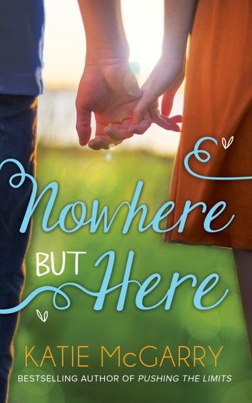 Nowhere But Here (Thunder Road, Book 1)