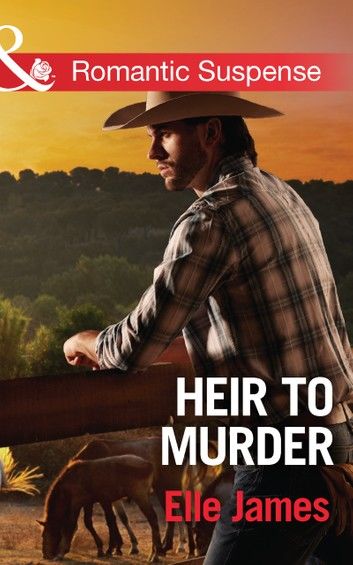 Heir To Murder (Mills & Boon Romantic Suspense) (The Adair Affairs, Book 4)