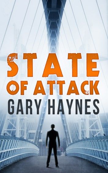 State Of Attack (a Tom Dupree novel, Book 2)