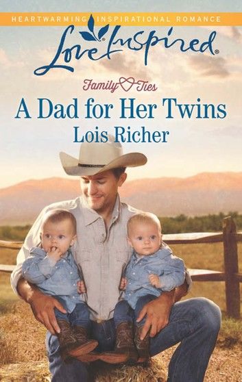 A Dad For Her Twins (Family Ties (Love Inspired), Book 1) (Mills & Boon Love Inspired)