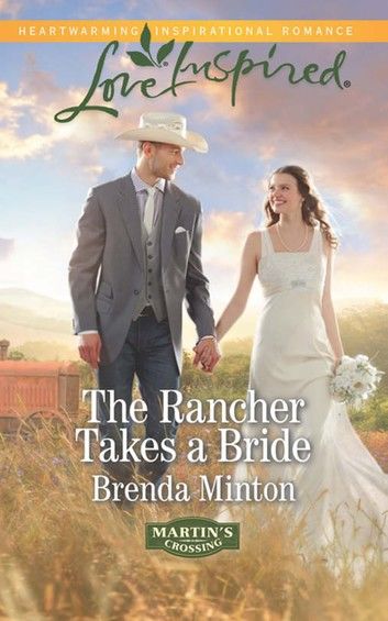 The Rancher Takes A Bride (Martin\