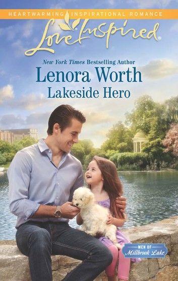 Lakeside Hero (Mills & Boon Love Inspired) (Men of Millbrook Lake, Book 1)