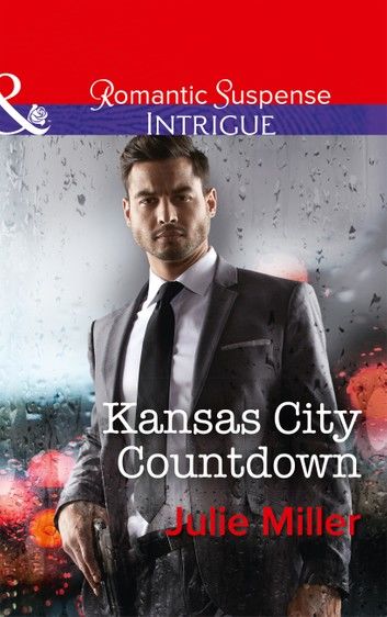 Kansas City Countdown (The Precinct: Bachelors in Blue, Book 2) (Mills & Boon Intrigue)