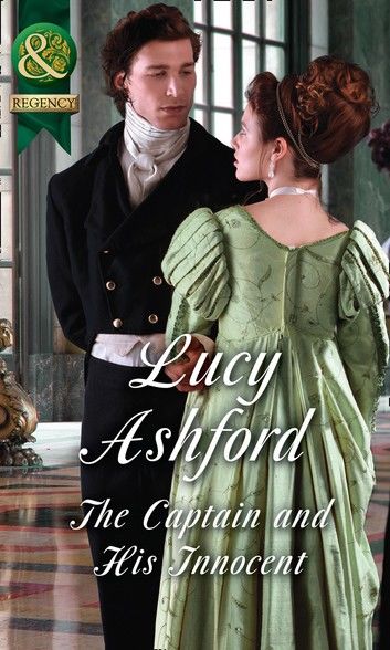 The Captain And His Innocent (Mills & Boon Historical)