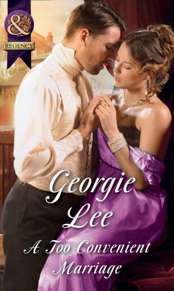 A Too Convenient Marriage (The Business of Marriage, Book 2) (Mills & Boon Historical)
