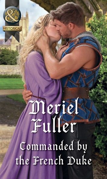 Commanded By The French Duke (Mills & Boon Historical)