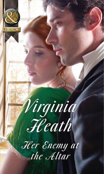 Her Enemy At The Altar (Mills & Boon Historical)