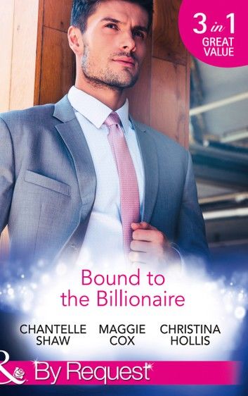Bound To The Billionaire: Captive in His Castle / In Petrakis\