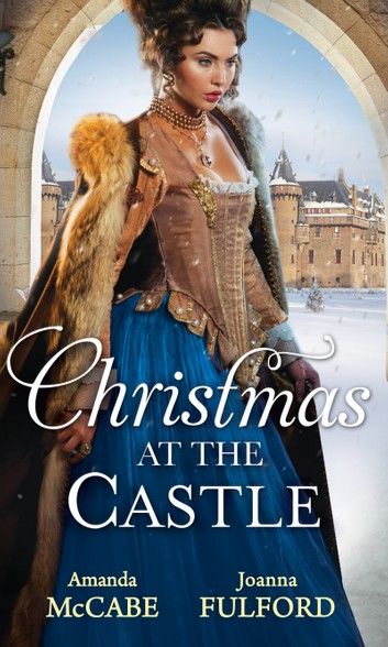 Christmas At The Castle: Tarnished Rose of the Court / The Laird\