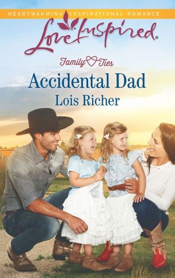 Accidental Dad (Family Ties (Love Inspired), Book 4) (Mills & Boon Love Inspired)