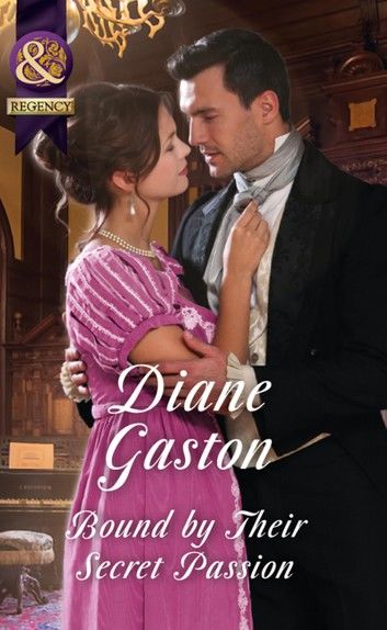 Bound By Their Secret Passion (The Scandalous Summerfields, Book 4) (Mills & Boon Historical)