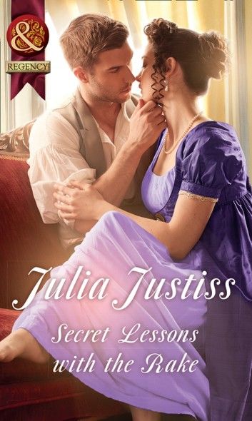 Secret Lessons With The Rake (Mills & Boon Historical) (Hadley\