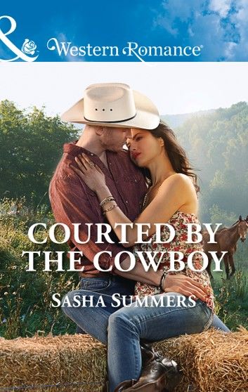 Courted By The Cowboy (Mills & Boon Western Romance) (The Boones of Texas, Book 3)