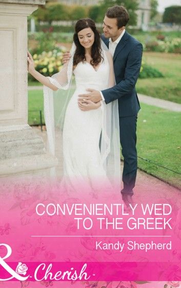Conveniently Wed To The Greek (Mills & Boon Cherish)