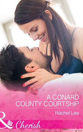 A Conard County Courtship (Conard County: The Next Generation, Book 36) (Mills & Boon Cherish)