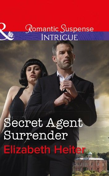 Secret Agent Surrender (Mills & Boon Intrigue) (The Lawmen: Bullets and Brawn, Book 3)