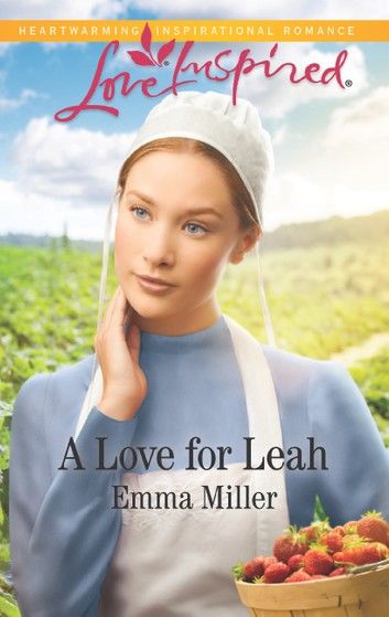 A Love For Leah (Mills & Boon Love Inspired) (The Amish Matchmaker, Book 4)