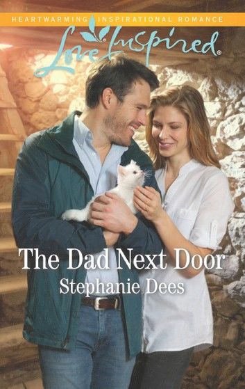 The Dad Next Door (Family Blessings, Book 1) (Mills & Boon Love Inspired)