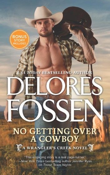 No Getting Over A Cowboy (A Wrangler’s Creek Novel, Book 5)