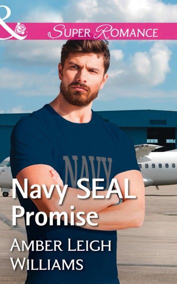 Navy Seal Promise (Mills & Boon Superromance) (Fairhope, Alabama, Book 5)